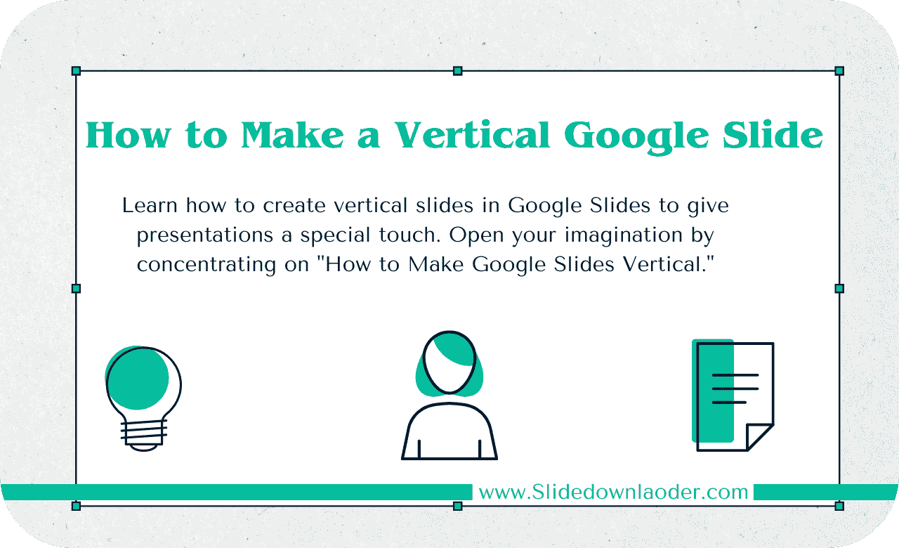 How to Make a Vertical Google Slide