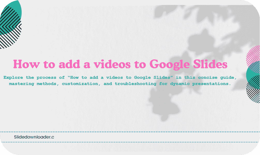 How to add a videos to Google Slides 